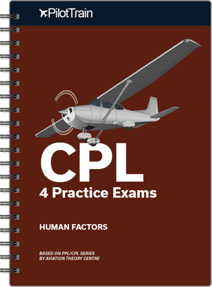 CPL: 4 Practice Exams (Human Factors)