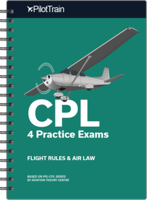 CPL: 4 Practice Exams (Flight Rules & Air Law)